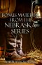 [Nebraska Historical 01] • Bonus Material from the Nebraska Series